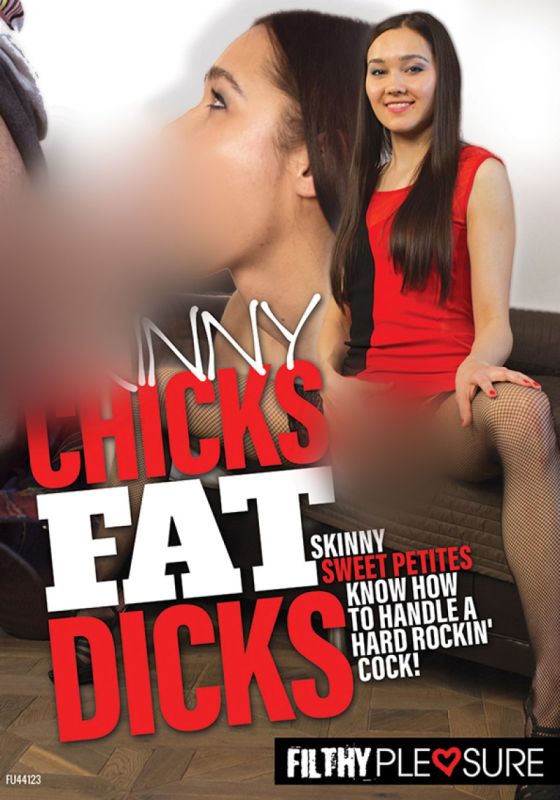 Skinny Chicks Fat Dicks